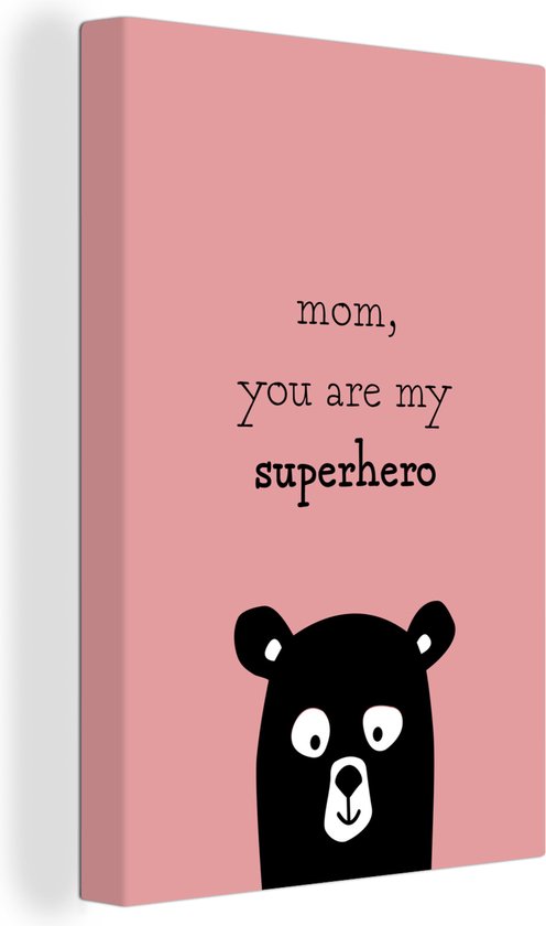 Canvas Schilderij Presentje voor Moederdag – Quote mom, you are my superhero – superheld roze - 80x120 cm - Wanddecoratie