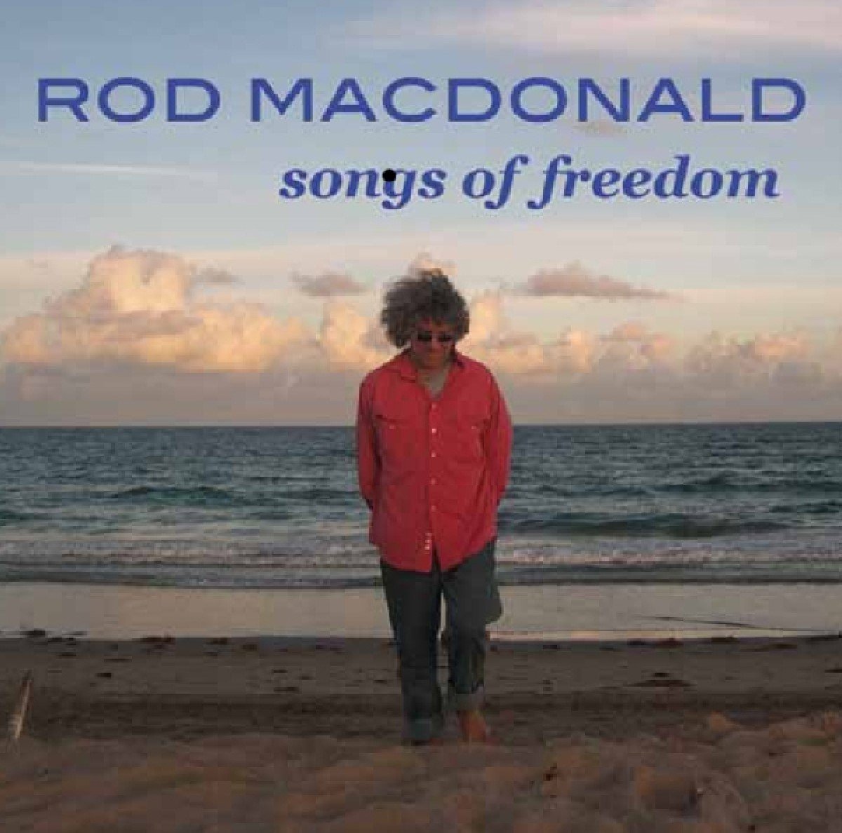 Rod MacDonald - Songs Of Freedom (CD)