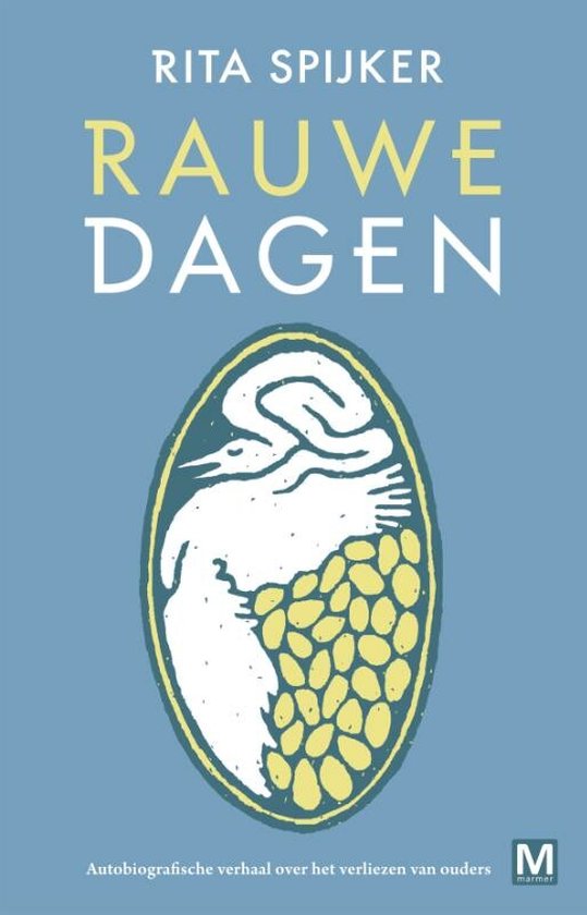 Boek "Rauwe Dagen" van Rita Spijker, met een illustratie van een vogel in een ei.