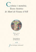FONTS HISTÒRIQUES VALENCIANES 69 - Crònica i memòria. Textos històrics de Martí de Viciana el Vell