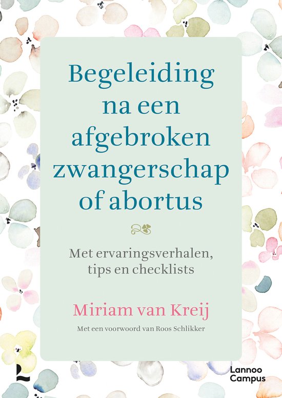 Boek cover Begeleiding na een afgebroken zwangerschap of abortus van Miriam van Kreij (Paperback)