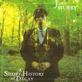 John Murry - A Short History Of Decay (CD)