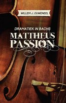 Dramatiek in Bachs Mattheüs-Passion