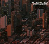 Miaoux Miaoux - School Of Velocity (CD)