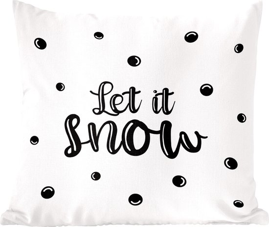Sierkussens - Kussentjes Woonkamer - 45x45 cm - Kerstmis - Quotes - Let it snow - Spreuken - Sneeuw - Kerstversiering - Kerstdecoratie voor binnen - Woonkamer