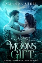 Moon Series 1 - The Moons Gift vol 2