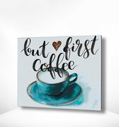 Painting Expert® Schilderen op nummer Volwassenen - Schilderen op nummer Kinderen - Koffie - But First Coffee - 40x50cm - Exclusief Lijst (24 kleurtjes)
