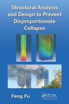 Structural Analysis and Design to Prevent Disproportionate Collapse