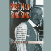 The Rose Man of Sing Sing