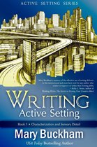 Writing Active Setting 1 - Writing Active Setting Book 1: Characterization and Sensory Detail