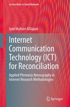 Lecture Notes in Social Networks - Internet Communication Technology (ICT) for Reconciliation