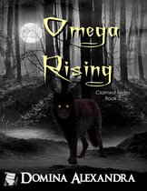 Claimed Series 2 - Omega Rising