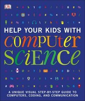 DK Help Your Kids With - Help Your Kids with Computer Science (Key Stages 1-5)