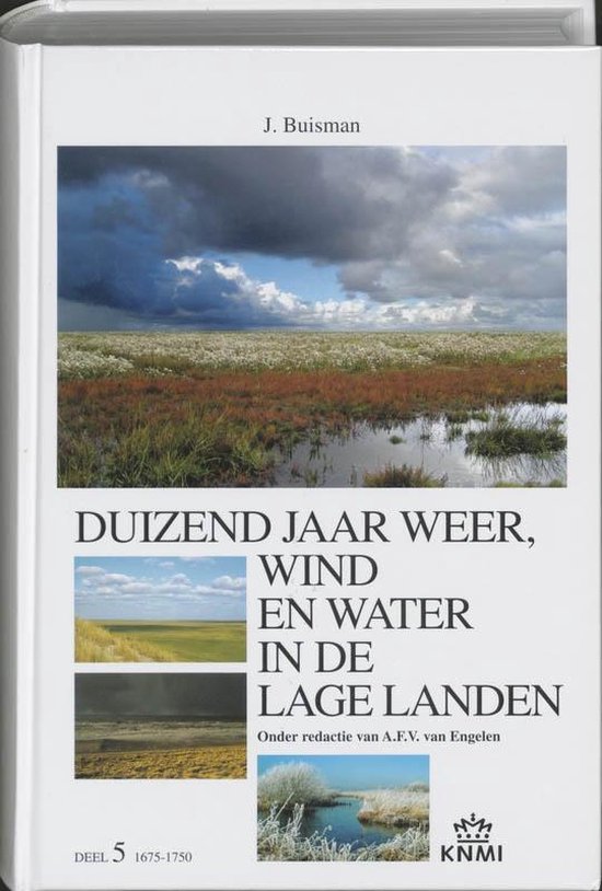 Cover van het boek 'Duizend jaar weer, wind en water in de Lage Landen / V' van J. Buisman en  Buisman