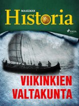 Historian käännekohtia 5 - Viikinkien valtakunta