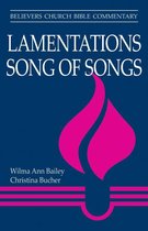 Believers Church Bible Commentary Series - Lamentations, Song of Songs