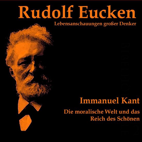 Immanuel Kant: Die moralische Welt und das Reich des Schöne ... - cover