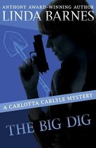 The Carlotta Carlyle Mysteries -  The Big Dig