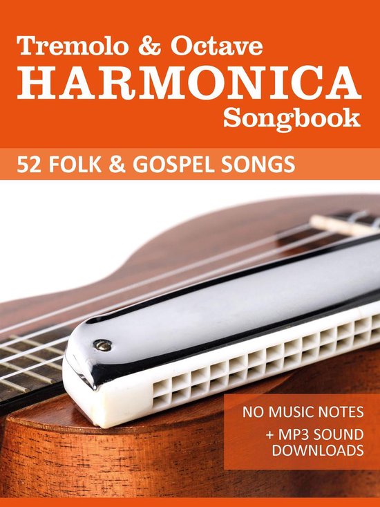 Tremolo Songbooks 1 Harmonica Songbook Folk und Gospel Songs (ebook