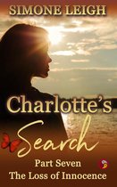 Charlotte's Search 7 - The Loss of Innocence