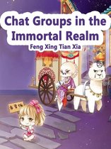 Volume 12 12 - Chat Groups in the Immortal Realm