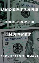 Understand the Forex Market