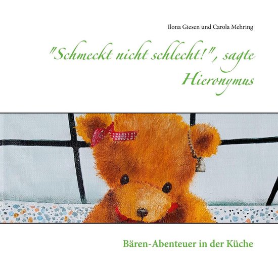 Bol Com Schmeckt Nicht Schlecht Sagte Hieronymus Ebook Ilona Giesen 9783751943567