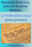 Le Fédéraliste (1792) 1 - Le Fédéraliste (1792)