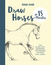 Draw in 15 Minutes 7 - Draw Horses in 15 Minutes