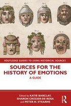 Routledge Guides to Using Historical Sources - Sources for the History of Emotions