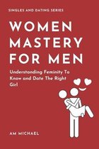 Women Mastery For Men