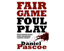 FAIR GAME FOUL PLAY