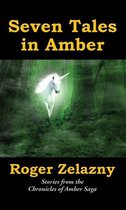 Chronicles of Amber 11 - Seven Tales in Amber