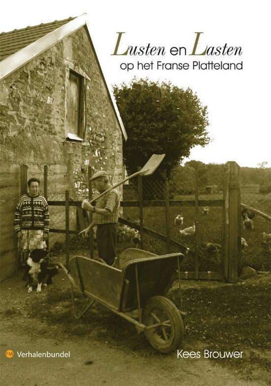 Lusten en lasten op het Franse platteland (ebook), Kees Brouwer 9789400808645 Boeken Lusten en lasten op het Franse platteland (ebook), Kees Brouwer 9789400808645 Boeken