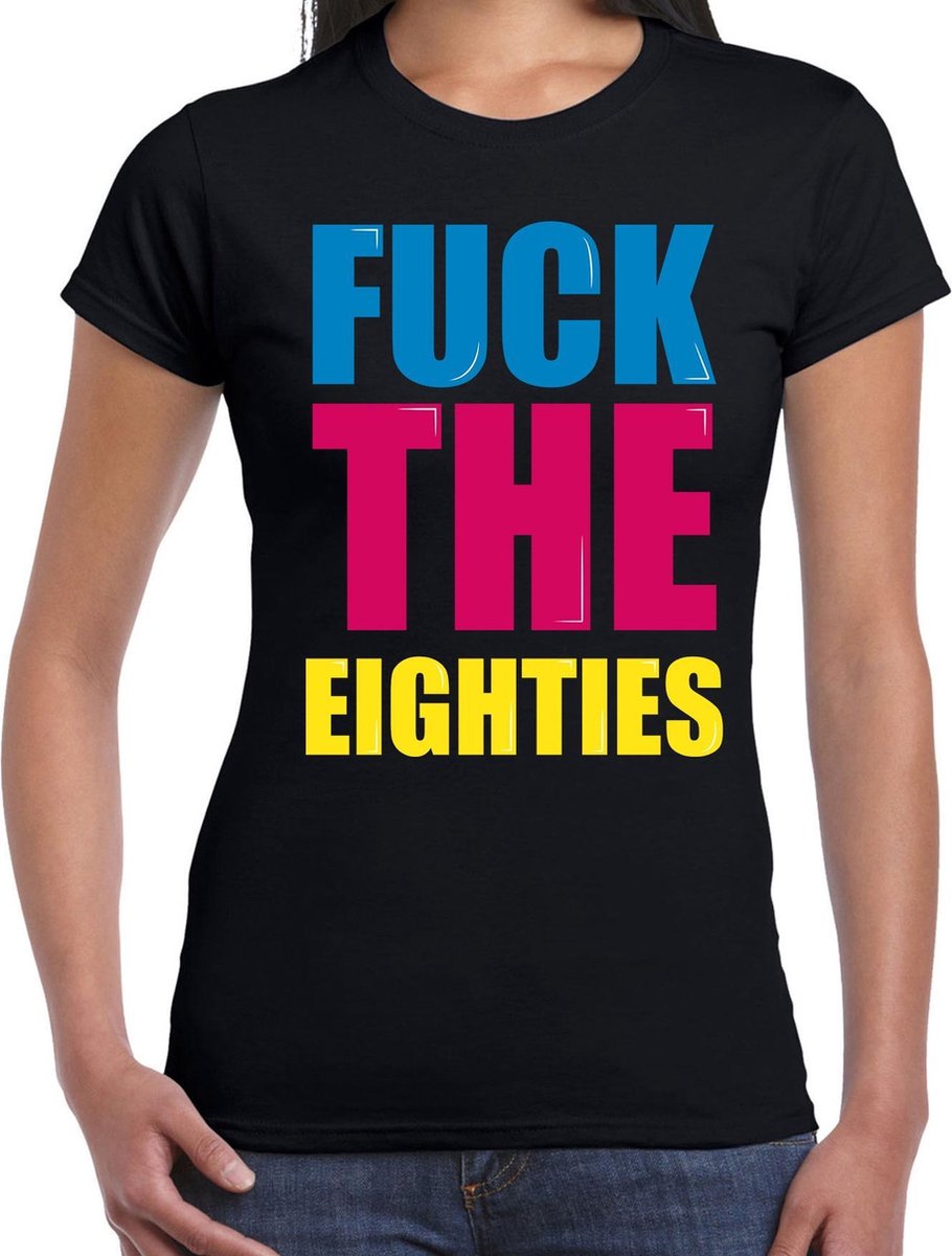 Fuck the eighties fun t-shirt zwart dames XS