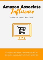 Amazon Associate Influence: Promote, Target And Earn