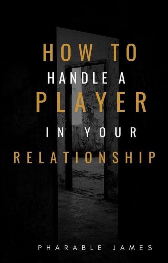 How to handle a player in your relationship - cover