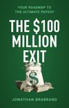 The $100 Million Exit - cover
