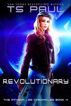 The Athena Lee Chronicles 4 - Revolutionary