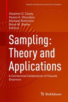 Applied and Numerical Harmonic Analysis - Sampling: Theory and Applications