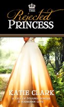 Rejected Princess - The Rejected Princess