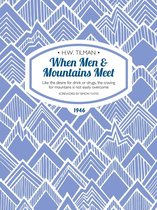 H.W. Tilman: The Collected Edition 5 - When Men & Mountains Meet
