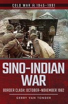 Cold War, 1945–1991 - Sino-Indian War