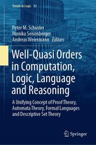 Trends in Logic 53 - Well-Quasi Orders in Computation, Logic, Language and Reasoning