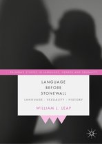 Palgrave Studies in Language, Gender and Sexuality - Language Before Stonewall
