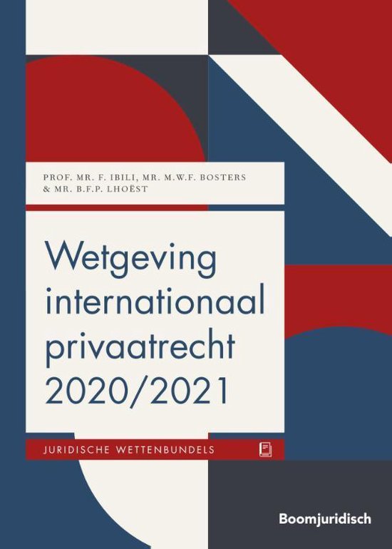 Boom Juridische wettenbundels - Wetgeving internationaal privaatrecht 2020/2021 - F. Ibili | 