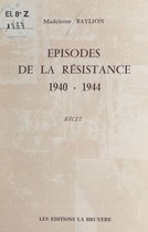 Épisodes de la Résistance, 1940-1944