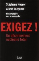 Exigez ! - Un Désarmement Nucléaire Total