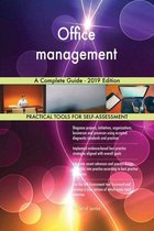 Office management A Complete Guide - 2019 Edition