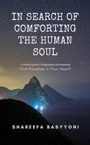 In Search of Comforting the Human Soul